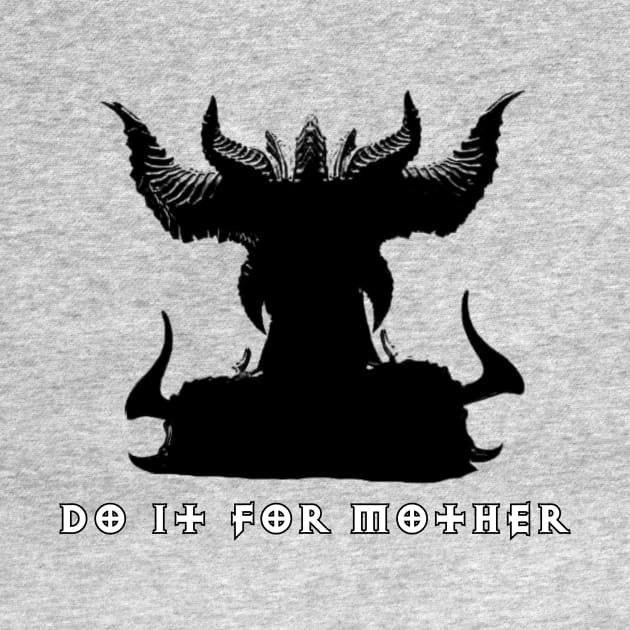 Do it for Mother - Lilith by Leyline Tavern